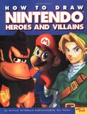 How To Draw Nintendo Heroes And Villains (Michael Teitelbaum)